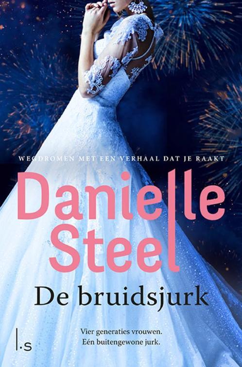 De bruidsjurk 9789024595242 Danielle Steel, Boeken, Romans, Zo goed als nieuw, Verzenden