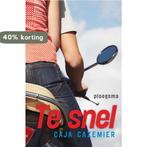 Te snel / Ploegsma kinder- & jeugdboeken 9789021666044, Verzenden, Zo goed als nieuw, Caja Cazemier