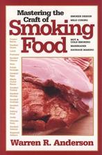 Mastering the Craft of Smoking Food - Warren R. Anderson - 9, Livres, Livres de cuisine, Verzenden