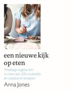 Een nieuwe kijk op eten 9789059565371 Anna Jones, Boeken, Verzenden, Gelezen, Anna Jones