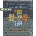 Honderd Hoogtepunten Koninklijke Bibliot 9789066304901, Boeken, Verzenden, Gelezen, W. van Drimmelen