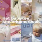 Het baby- en kinderkamerboek - Leontine van den Bos, Samenstelling: Madeleine Schönherr & Sybiel Smits, Verzenden
