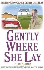 Gently Where She Lay 9781472108692, Boeken, Gelezen, Alan Hunter, Alan Hunter, Verzenden