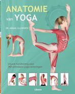 Anatomie van yoga 9789089985378 Abigail Ellsworth, Boeken, Esoterie en Spiritualiteit, Verzenden, Gelezen, Abigail Ellsworth
