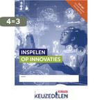 Keuzedeel Inspelen op innovaties / Keuzedelen 9789037262520, Boeken, Verzenden, Zo goed als nieuw