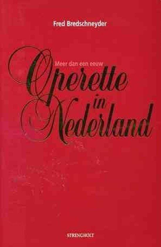 MEER DAN EEUW OPERETTE IN NEDERLAND 9789060108659, Livres, Musique, Envoi