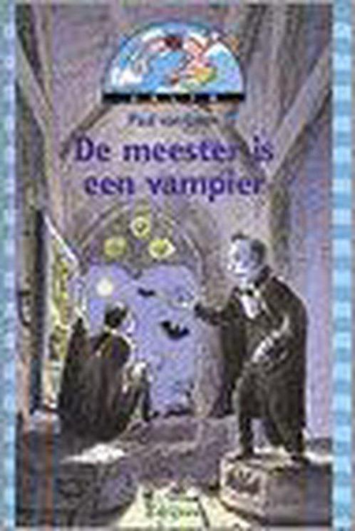 De meester is een vampier 9789027633859, Livres, Livres pour enfants | Jeunesse | Moins de 10 ans, Envoi