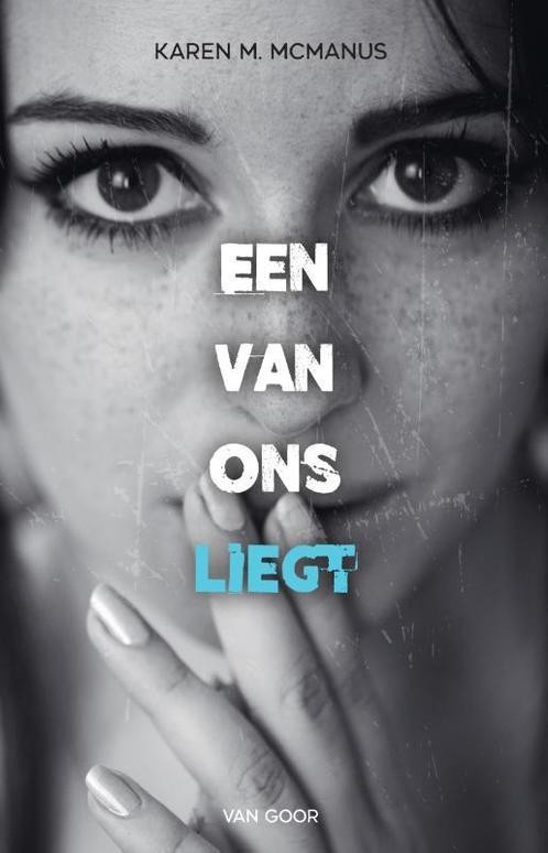 Een van ons liegt / Een van ons liegt 9789000365272, Boeken, Kinderboeken | Jeugd | 13 jaar en ouder, Zo goed als nieuw, Verzenden