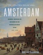 De houten eeuw van Amsterdam (9789044652383), Antiek en Kunst, Verzenden
