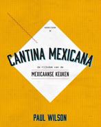 Cantina Mexicana 9789461431356, Boeken, Paul Wilson, Zo goed als nieuw, Verzenden
