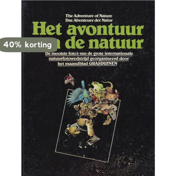 Het avontuur van de natuur 9789032006457, Boeken, Overige Boeken, Zo goed als nieuw, Verzenden