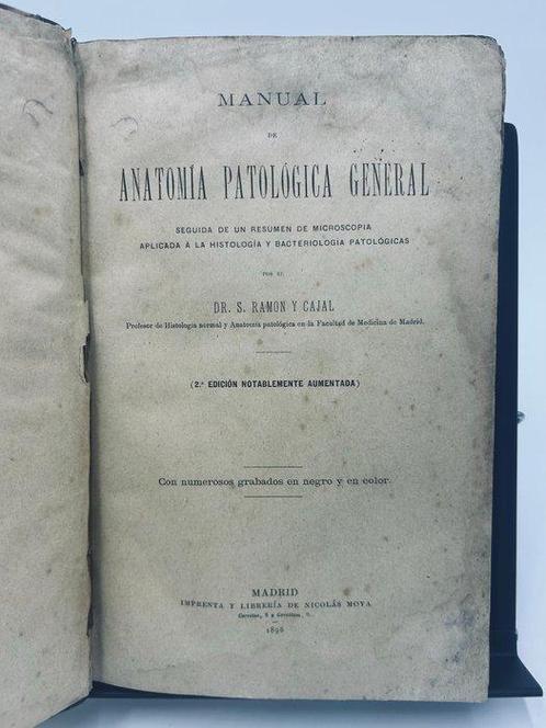 Santiago Ramón y Cajal - Manual de anatomía patológica, Antiek en Kunst, Antiek | Boeken en Manuscripten