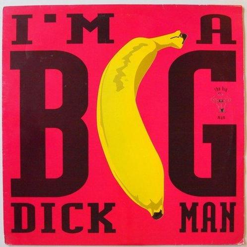 Big Man, The - Im a big dick man - 12, Cd's en Dvd's, Vinyl Singles, Maxi-single, Gebruikt, 12 inch, Pop