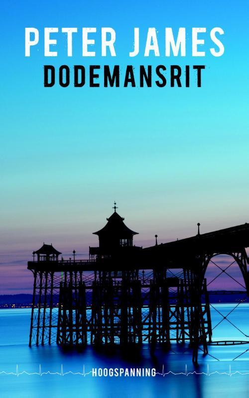 Dodemansrit / Hoogspanning 9789026134777 Peter James, Boeken, Thrillers, Gelezen, Verzenden