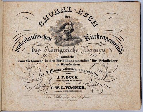 J. F. Buck, C. W. L. Wagner - Choral-Buch eines Bayreuther, Antiek en Kunst, Antiek | Boeken en Manuscripten