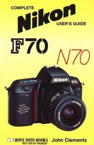 Complete Users Guide: Nikon F70/N70 (Hove Users Guide),, Livres, Livres Autre, Envoi