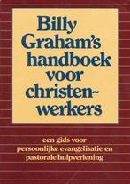 Billy Grahams handboek voor christen-werkers 9789060674581, Gelezen, Billy Graham, Verzenden