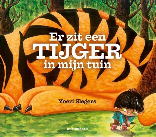 Er zit een tijger in mijn tuin 9789462911116, Boeken, Kinderboeken | Kleuters, Zo goed als nieuw, Verzenden
