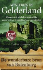 Gelderland / Mysteries in Nederland 9789022992760, Verzenden, Zo goed als nieuw, Martijn J. Adelmund