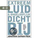 Extreem Luid En Ongelooflijk Dichtbij 9789085490142, Boeken, Verzenden, Gelezen, Jonathan Safran Foer