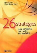 26 stratégies pour transformer son emploi en travai...  Book, Verzenden