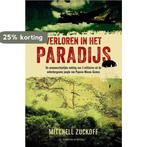 Verloren in het paradijs - Mitchell Zuckoff - Boek -, Boeken, Verzenden, Zo goed als nieuw, Mitchell Zuckoff
