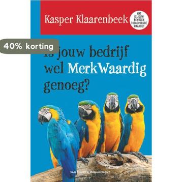 Is jouw bedrijf wel merkwaardig genoeg? 9789089652621, Verzenden, Kasper Klaarenbeek