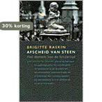 Afscheid Van Steen 9789050183291 Brigitte Raskin, Boeken, Verzenden, Gelezen, Brigitte Raskin