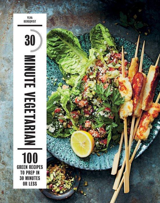 30-Minute Vegetarian 9781784881863 Ylva Bergqvist, Boeken, Taal | Engels, Gelezen, Verzenden