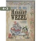 Het verhaal van Hebbert Wezel / Boeboeks 9789077060308, Boeken, Verzenden, Zo goed als nieuw, Marc de Bel