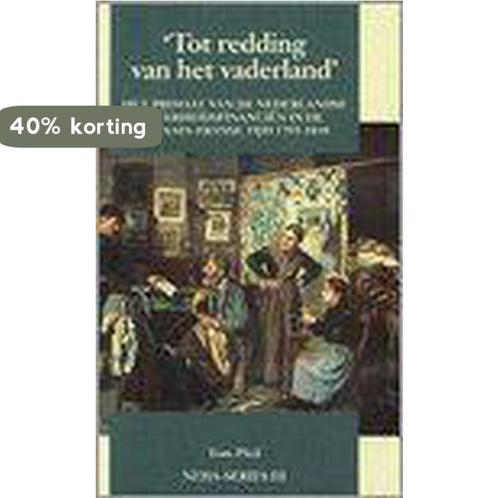 Tot redding van het vaderland / NEHA-series III / 28, Boeken, Geschiedenis | Wereld, Gelezen, Verzenden