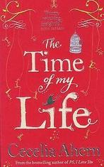 The Time of My Life  Ahern, Cecelia  Book, Boeken, Verzenden, Gelezen, Cecelia Ahern