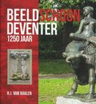 Beeldschoon Deventer 1250 jaar 9789082785500