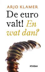De euro valt! 9789046817285, Livres, Économie, Management & Marketing, Verzenden, Arjo Klamer