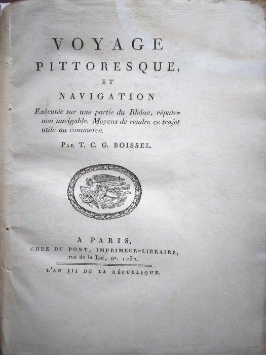 Thomas Charles Boissel - Voyage Pittoresque et Navigation, Antiek en Kunst, Antiek | Boeken en Manuscripten