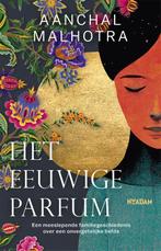 Het eeuwige parfum 9789046829004 Aanchal Malhotra, Boeken, Verzenden, Gelezen, Aanchal Malhotra