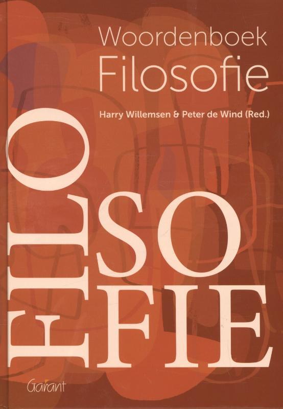 Woordenboek filosofie 9789044132281 Harry Willemsen, Boeken, Filosofie, Zo goed als nieuw, Verzenden