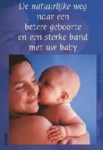 De natuurlijke weg naar een betere geboorte en een sterke, Verzenden, F. Naish