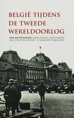 België tijdens de Tweede Wereldoorlog 9789002214400, Boeken, Verzenden, Zo goed als nieuw, Mark Van den Wijngaert