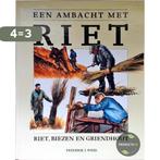 Een ambacht met riet 9789062486274 F.J. Weijs, Boeken, Verzenden, Gelezen, F.J. Weijs