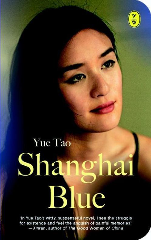 Shanghai Blue 9789462380011 Tao Yue, Boeken, Romans, Gelezen, Verzenden