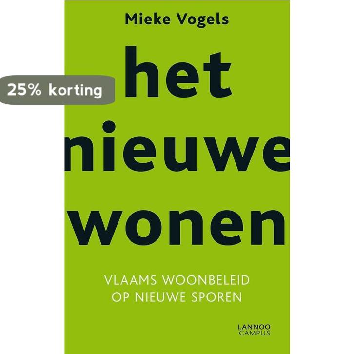 Het nieuwe wonen 9789401403559 Mieke Vogels, Livres, Politique & Société, Envoi