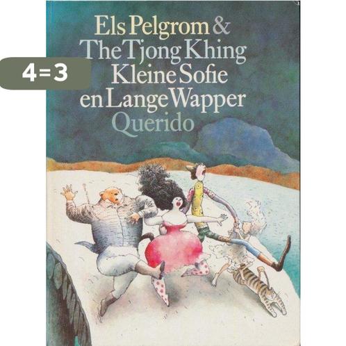 Kleine Sofie en Lange Wapper 9789021478098 Pelgrom, Boeken, Overige Boeken, Zo goed als nieuw, Verzenden