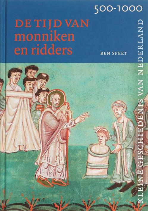 Tijd van monniken en ridders 500-1000 / Kleine Geschiedenis, Boeken, Geschiedenis | Nationaal, Gelezen, Verzenden