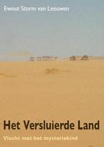 Het Versluierde Land Vlucht met het mysteriekind, Verzenden, Gelezen, Ewout Storm van Leeuwen