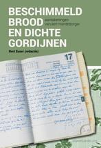 Beschimmeld brood en dichte gordijnen 9789492994141, Boeken, Verzenden, Zo goed als nieuw