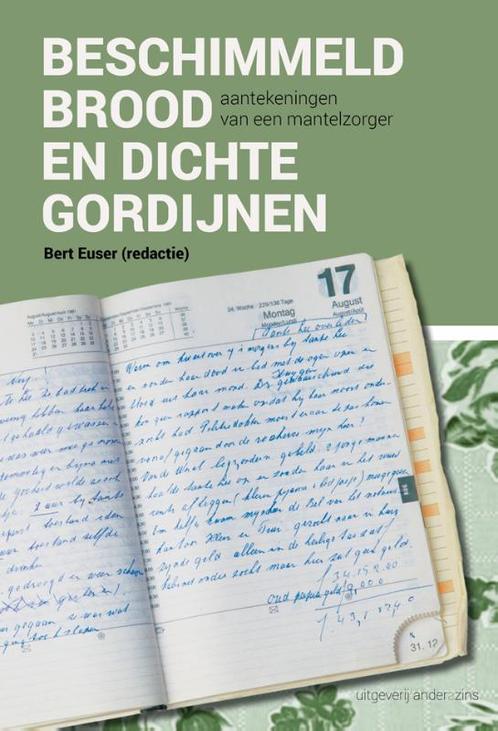 Beschimmeld brood en dichte gordijnen 9789492994141, Boeken, Politiek en Maatschappij, Zo goed als nieuw, Verzenden