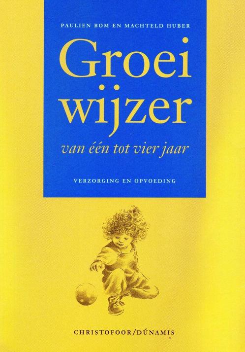 Groeiwijzer van een tot vier jaar - Paulien Bom - 9789062386, Boeken, Gezondheid, Dieet en Voeding, Verzenden