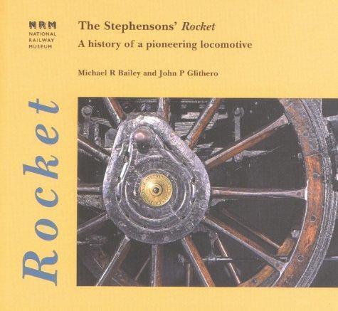 The Stephensons Rocket: A History of a Pioneering, Livres, Livres Autre, Envoi
