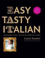 Easy Tasty Italian 9781844007554, Laura Santtini, Verzenden